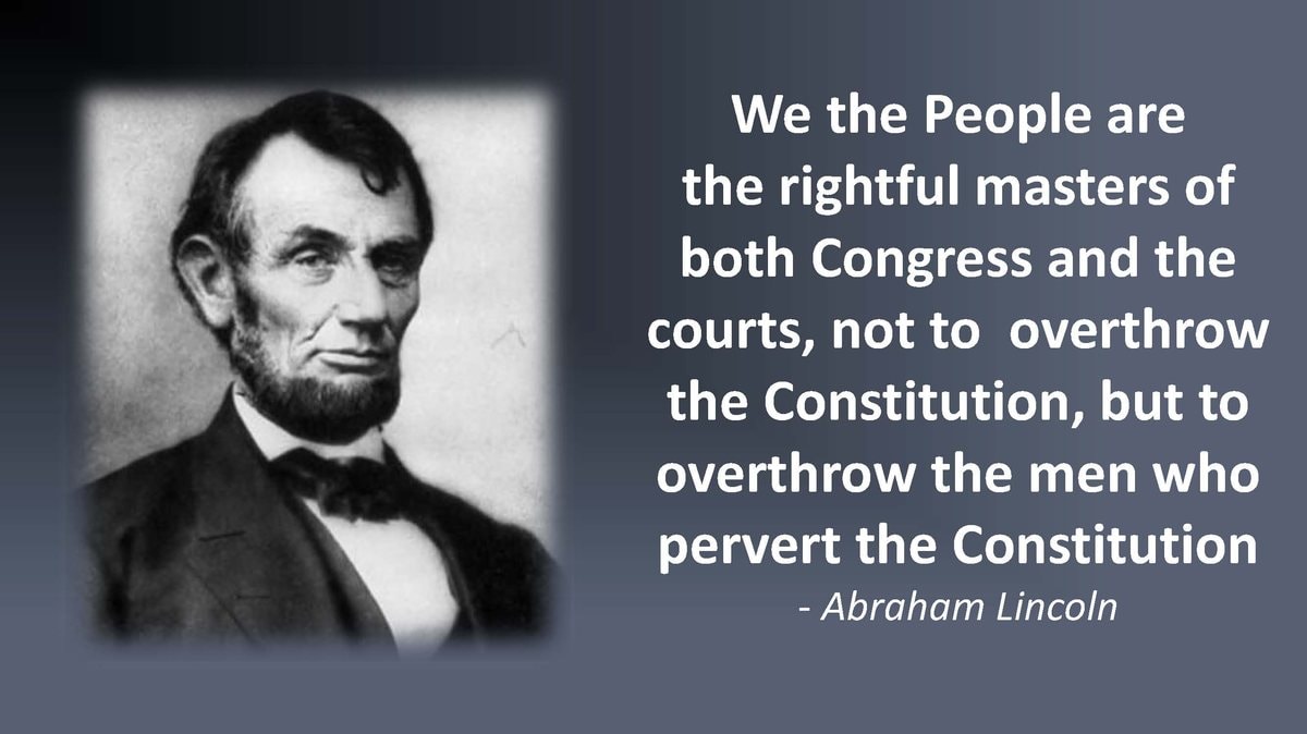 Portrait of Abraham Lincoln with the quote: We the People are the rightful masters of both Congress and the courts, not to overthrow the Constitution, but to overthrow the men who pervert the Constitution.